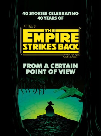 From a Certain Point of View: The Empire Strikes Back (Star Wars)