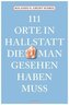 111 Orte in Hallstatt, die man gesehen haben muss