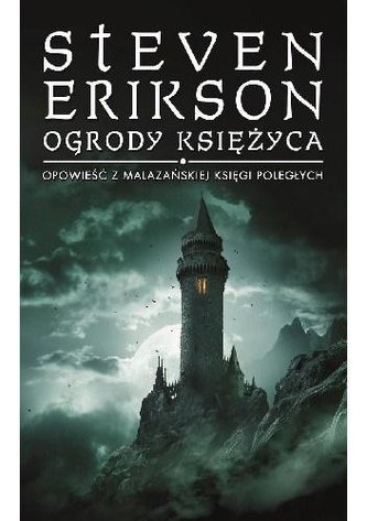 Ogrody księżyca. Opowieści...