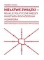 Niełatwe związki relacje polityczne między...