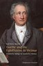 Goethe und die Egloffsteins in Weimar