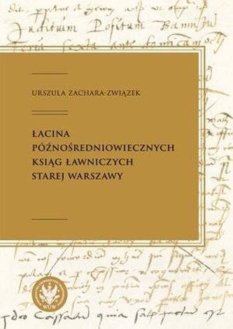 Łacina późnośredniowiecznych ksiąg ławniczych...