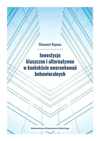 Inwestycje klasyczne i alternatywne w kontekście..