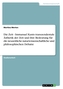Die Zeit - Immanuel Kants transzendentale Ästhetik der Zeit und ihre Bedeutung für die neuzeitliche naturwissenschaftliche und p