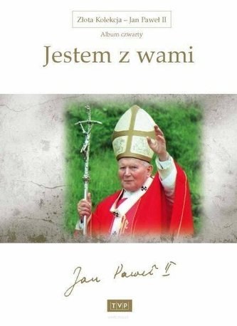 Złota Kolekcja JP II Album 4 Jestem z wami.. DVD