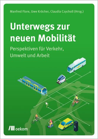 Unterwegs zur neuen Mobilität