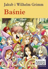 Baśnie. Jakub i Wilhelm Grimm