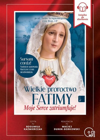 Wielkie Proroctwo Fatimy. Audiobook