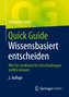 Quick Guide Wissensbasiert entscheiden