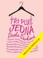 Tři plus jedna