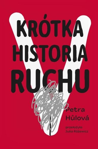 Krótka historia Ruchu Krótka historia Ruchu