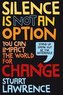 Silence is Not an Option