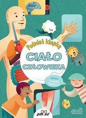 Podnieś klapkę. Ciało człowieka Podnieś klapkę. Ciało człowieka