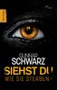 Siehst du, wie sie sterben? (Thriller)