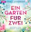 Ein Garten für zwei