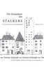 Die Einsamkeit des Stalkers