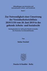 Zur Notwendigkeit einer Umsetzung der Vereinbarkeitsrichtlinie 2019/1158 vom 20. Juni 2019 in das geltende Arbeits- und Sozialre