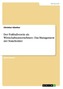 Der Fußballverein als Wirtschaftsunternehmen. Das Management der Stakeholder
