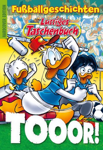 Lustiges Taschenbuch Fußballgeschichten - Tooor!