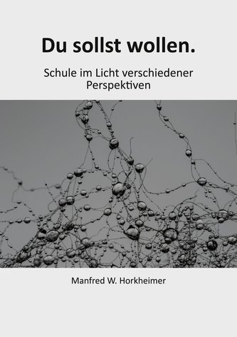 Du sollst wollen.