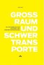 Großraum- und Schwertransporte