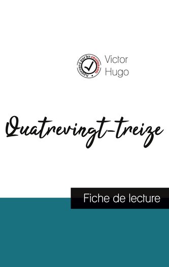 Quatrevingt-treize de Victor Hugo (fiche de lecture et analyse complète de l'oeuvre)
