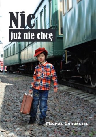 Nic już nie chcę Nic już nie chcę