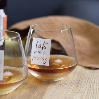 HOUSEDECOR Sklenice na alkohol - Táta mimo provoz