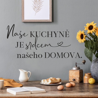 HOUSEDECOR Samolepka na zeď - Kuchyně srdcem domova.