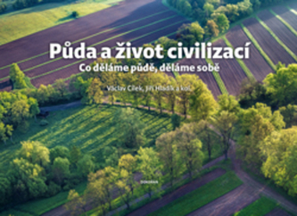 Půda a život civilizací Půda a život civilizací
