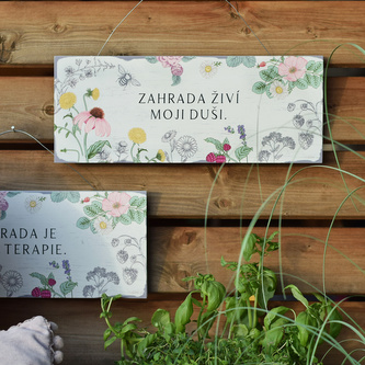 HOUSEDECOR Zahradní cedule s citátem - Zahrada živí moji duši.