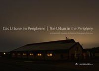 Das Urbane im Peripheren