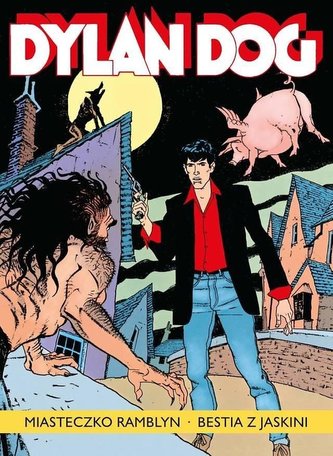 Dylan Dog T.15. Miasteczko Ramblyn. Bestia z.... Dylan Dog T.15. Miasteczko Ramblyn. Bestia z....