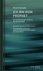 Ich bin kein Prophet