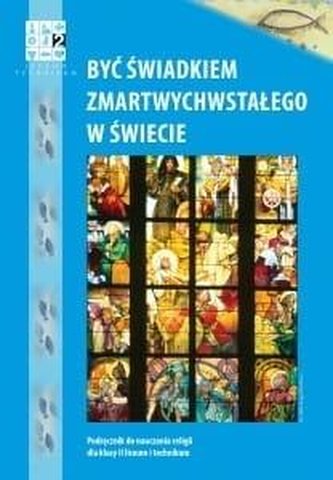 Katechizm LO 2 Być świadkiem Zmartw. w świecie