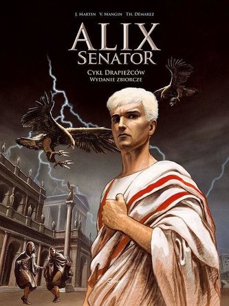 Alix Senator T. 1 Cykl Drapieżców. Wyd.zbiorcze