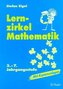 Lernzirkel Mathematik. 3. - 7. Jahrgangsstufe