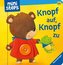 Knopf auf! Knopf zu!