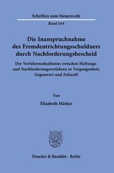 Die Inanspruchnahme des Fremdentrichtungsschuldners durch Nachforderungsbescheid.