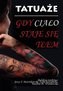 Tatuaże. Gdy ciało staje się tłem