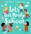 Let's Get Ready For School