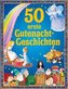50 erste Gutenacht-Geschichten