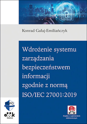 Wdrożenie systemu zarządzania bezpieczeństwem informacji zgodnie z normą ISO/IEC 27001:2019