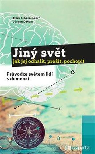 Jiný svět – jak jej odhalit, prožít, pochopit Jiný svět – jak jej odhalit, prožít, pochopit