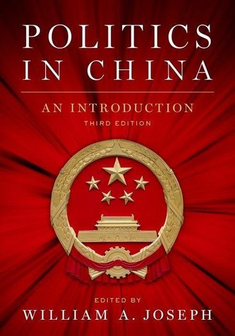 Politics in China: An Introduction, Third Edition