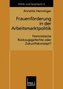Frauenförderung in der Arbeitsmarktpolitik