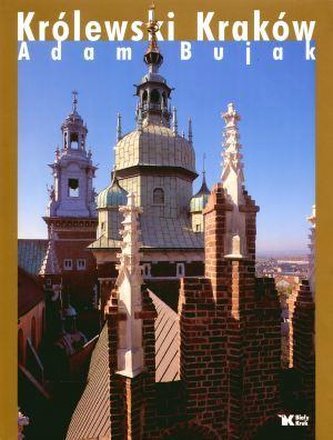 Królewski Kraków - Adam Bujak Biały Kruk Królewski Kraków - Adam Bujak Biały Kruk