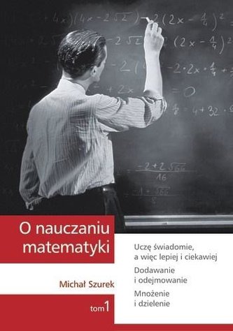 O nauczaniu matematyki T.1 GWO