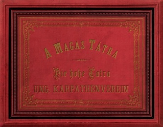 Vysoké Tatry fotoobjektívom Karola Divalda / The High Tatras - Through the Photo Lens of Karol Divald