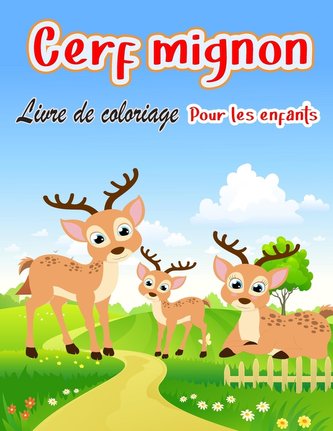Cerf mignon  Livre de coloriage